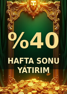 HAFTA SONU %40 YATIRIM